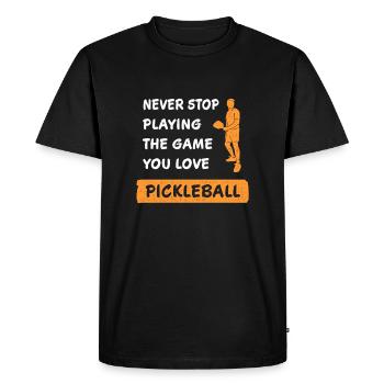 Never stop playing the game pickleball saying - Men's Premium Organic T-Shirt - black - Front - Nico (187cm)