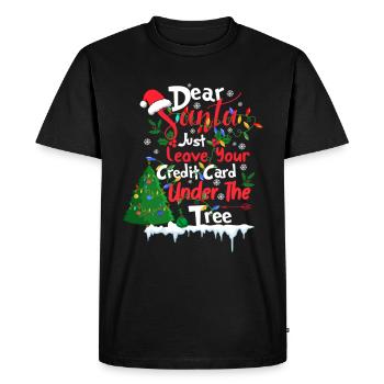 Dear Santa Just Leave Your Card Under The Tree - Men's Premium Organic T-Shirt - black - Front - Nico (187cm)