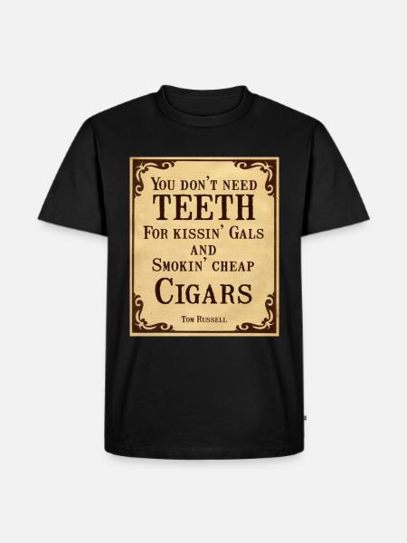 Cowboy Quotes Don't Need Teeth - Men's Premium Organic T-Shirt - black