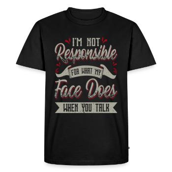 Je ne suis pas responsable de ce que mon visage fait quand vous - T-shirt Premium bio Homme - noir - Devant - Nico (187cm)