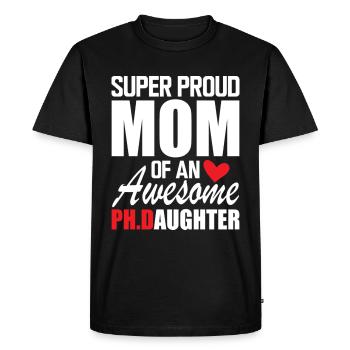 Super fière maman d’une fille PH D géniale - T-shirt Premium bio Homme - noir - Devant - Nico (187cm)