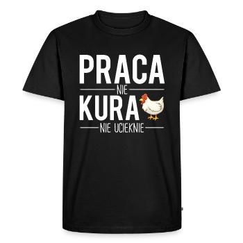 Praca nie kura nie ucieknie polonais humour - T-shirt Premium bio Homme - noir - Devant - Nico (187cm)
