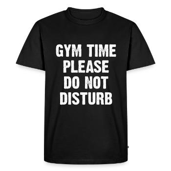 Gym Time Please Do Not Disturb - Men's Premium Organic T-Shirt - black - Front - Nico (187cm)