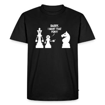 Chess Meme Papa, je veux ce poney - T-shirt Premium bio Homme - noir - Devant - Nico (187cm)