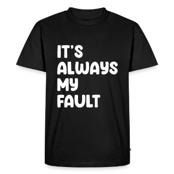 It's Always My Fault - Men's Premium Organic T-Shirt - black - Front - Nico (187cm)