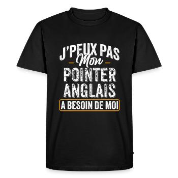 J'Peux Pas Mon Pointer Anglais A Besoin De Moi - T-shirt Premium bio Homme - noir - Devant - Nico (187cm)