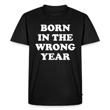 Born In The Wrong Year - Men's Premium Organic T-Shirt - black - Front - Nico (187cm)