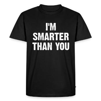 Je suis plus intelligent que toi - T-shirt Premium bio Homme - noir - Devant - Nico (187cm)