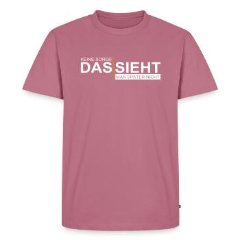Handwerkersprüche - Das Sieht Man Nachher Nicht - Männer Premium Bio T-Shirt - Mauve - Vorne - Nico (187cm)
