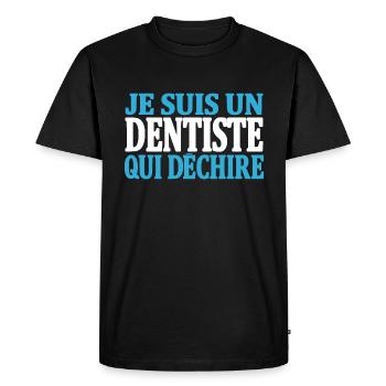 Je suis un dentiste qui déchire - T-shirt Premium bio Homme - noir - Devant - Nico (187cm)