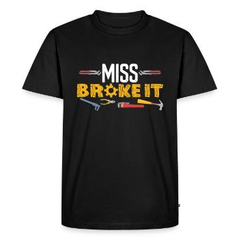 Miss Broke It Mechanic Dad Daughters - Men's Premium Organic T-Shirt - black - Front - Nico (187cm)