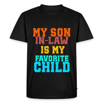 My son-in-law is my favorite child - Men's Premium Organic T-Shirt - black - Front - Nico (187cm)