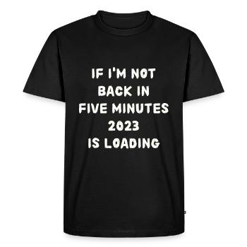 If i'm not back in five minutes just wait longer - Men's Premium Organic T-Shirt - black - Front - Nico (187cm)