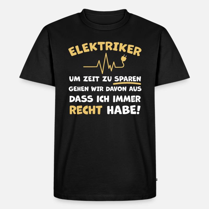 Elektriker Witziger Spruch - Männer Premium Bio T-Shirt - Schwarz