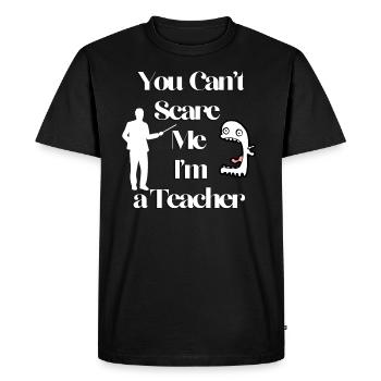 Tu ne peux pas me faire peur Je suis professeur - T-shirt Premium bio Homme - noir - Devant - Nico (187cm)