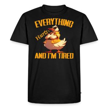 Everything Hurts And I'm Tired, Ducks Lover - Duck - Men's Premium Organic T-Shirt - black - Front - Nico (187cm)
