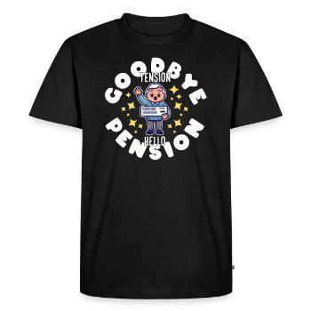 RETIRED: GOODBYE TENSION HELLO PENSION - Men's Premium Organic T-Shirt - black - Front - Nico (187cm)