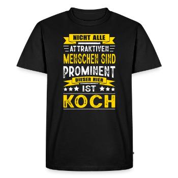 Nicht Alle Menschen Sind Prominent Koch - Männer Premium Bio T-Shirt - Schwarz - Vorne - Nico (187cm)