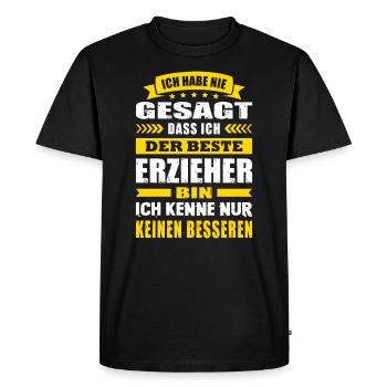 Ich Habe Nie Gesagt Der Beste Erzieher - Männer Premium Bio T-Shirt - Schwarz - Vorne - Nico (187cm)
