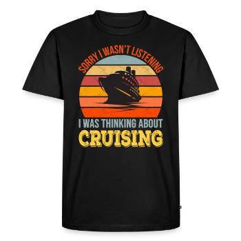 Désolé de ne pas écouter, je pensais à Cruising - T-shirt Premium bio Homme - noir - Devant - Nico (187cm)