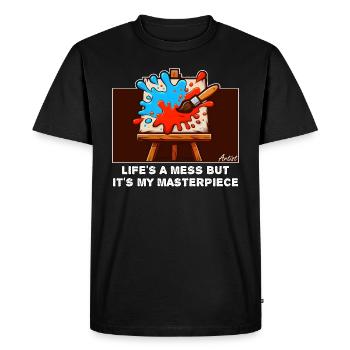 LIFE'S A MESS BUT IT'S MY MASTERPIECE - Men's Premium Organic T-Shirt - black - Front - Nico (187cm)