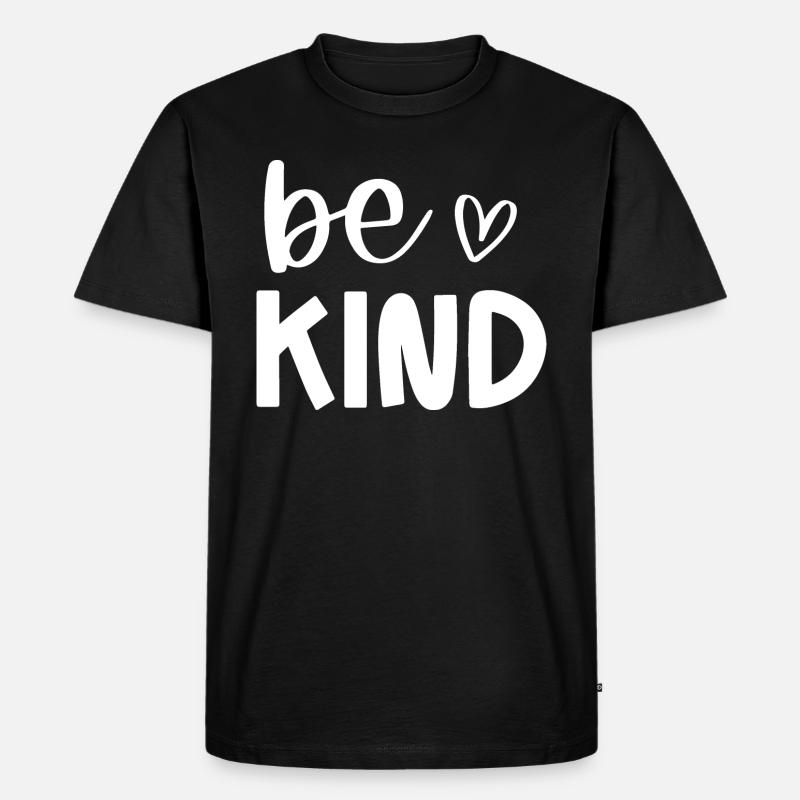 Sei freundlich - Männer Premium Bio T-Shirt - Schwarz