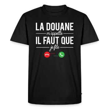 La douane m'appelle il faut que je file douanier - T-shirt Premium bio Homme - noir - Devant - Nico (187cm)