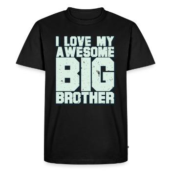 I Love My Awesome Big Brother - T-shirt Premium bio Homme - noir - Devant - Nico (187cm)