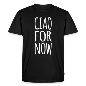 Italy Ciao For Now - Funny Cute Slogan - Italian - Men's Premium Organic T-Shirt - black - Front - Nico (187cm)