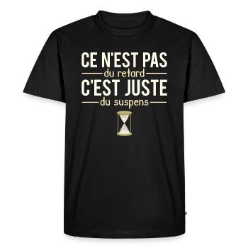 Pas du retard juste du suspens retardataire - T-shirt Premium bio Homme - noir - Devant - Nico (187cm)