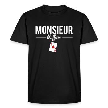 Monsieur bluffeur amateur poker humour - T-shirt Premium bio Homme - noir - Devant - Nico (187cm)