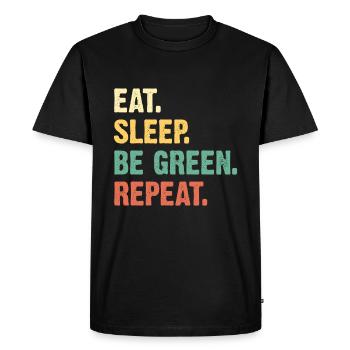 Eat Sleep Be Green Repeat - Men's Premium Organic T-Shirt - black - Front - Nico (187cm)