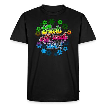 Hand lettering "Fuck off and die!" - Men's Premium Organic T-Shirt - black - Front - Nico (187cm)