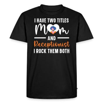 J’ai deux titres Maman et Réceptionniste Meilleure Maman - T-shirt Premium bio Homme - noir - Devant - Nico (187cm)