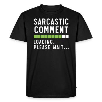 Commentaire sarcastique Sarcasme Humour Blagues Humoristique - T-shirt Premium bio Homme - noir - Devant - Nico (187cm)