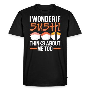 Si les sushis pensent à moi aussi de la nourriture japonaise - T-shirt Premium bio Homme - noir - Devant - Nico (187cm)
