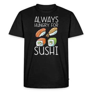Always Hungy For Sushi Food Lover Japanese Sushi - Men's Premium Organic T-Shirt - black - Front - Nico (187cm)