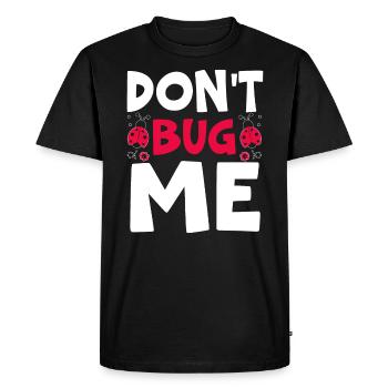 Don’t Bug Me Entomology Insect Catching Ladybug - T-shirt Premium bio Homme - noir - Devant - Nico (187cm)