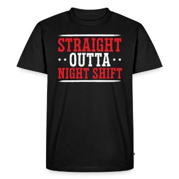 Straight Outta Night Shift Graveyard Shift Worker - Men's Premium Organic T-Shirt - black - Front - Nico (187cm)