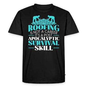 Roofing Is Not A Career Roof Whisperer Roof Ninja - Men's Premium Organic T-Shirt - black - Front - Nico (187cm)