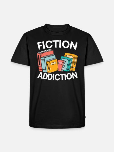Fiction Addiction Bookworm Book Lover Bibliophile - Men's Premium Organic T-Shirt - black