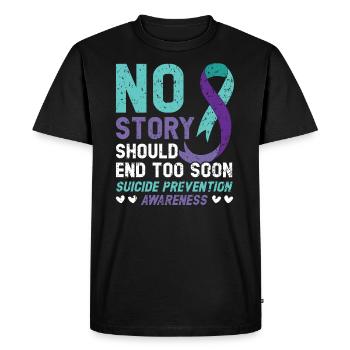 No Story Should End Too Soon Suicide Prevention - Men's Premium Organic T-Shirt - black - Front - Nico (187cm)