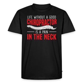 La vie sans chiropraticien est une douleur dans le cou - T-shirt Premium bio Homme - noir - Devant - Nico (187cm)
