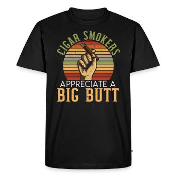 Cigars Smokers Appreciate A Big Butt Cigarette - Men's Premium Organic T-Shirt - black - Front - Nico (187cm)