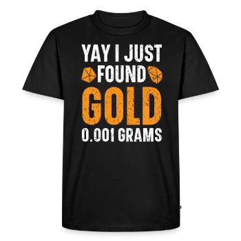 J’ai trouvé de l’or 0,001 grammes Miner Mining Gold Panning - T-shirt Premium bio Homme - noir - Devant - Nico (187cm)
