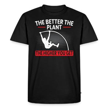 The Better The Plant The Higher You Get Pole Vault - Men's Premium Organic T-Shirt - black - Front - Nico (187cm)