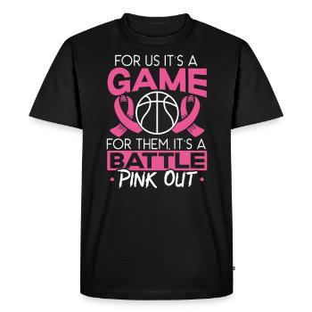 For Us It's A Game For Them It's A Battle Pink Out - Men's Premium Organic T-Shirt - black - Front - Nico (187cm)
