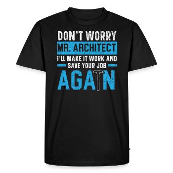 Don't Worry Mr. Architect Concrete Whisperer Job - Men's Premium Organic T-Shirt - black - Front - Nico (187cm)