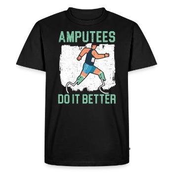 Amputees Do It Better Disabled Amputated Amputee - Men's Premium Organic T-Shirt - black - Front - Nico (187cm)