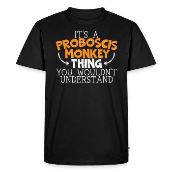 Une chose de singe proboscis que vous ne comprendriez pas - T-shirt Premium bio Homme - noir - Devant - Nico (187cm)